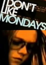 Watch I Don't Like Mondays Solarmovie