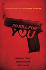 Watch I\'d Kill for You Solarmovie