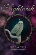 Watch Nightwish: Decades - Live in Buenos Aires Solarmovie