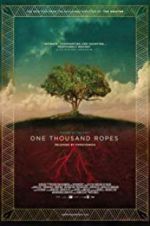 Watch One Thousand Ropes Solarmovie