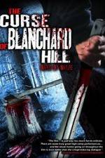 Watch The Curse of Blanchard Hill Solarmovie