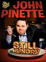 Watch John Pinette: Still Hungry Solarmovie