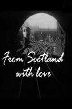 Watch From Scotland with Love Solarmovie