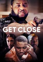 Watch Get Close Solarmovie