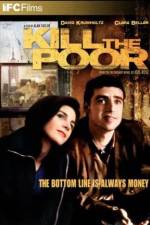 Watch Kill the Poor Solarmovie
