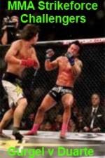 Watch MMA Strikeforce Challengers Gurgel vs Duarte Solarmovie