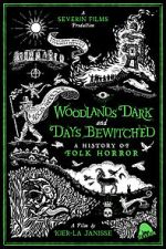Watch Woodlands Dark and Days Bewitched: A History of Folk Horror Solarmovie