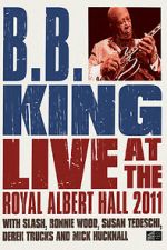 Watch B.B. King: Live at the Royal Albert Hall Solarmovie