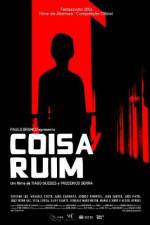 Watch Coisa Ruim Solarmovie