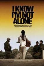 Watch I Know I'm Not Alone Solarmovie