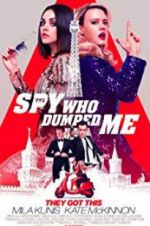 Watch The Spy Who Dumped Me Solarmovie