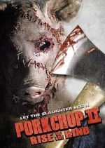 Watch Porkchop II: Rise of the Rind Solarmovie