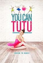 Watch You Can Tutu Solarmovie