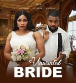 Watch Unwanted Bride Solarmovie