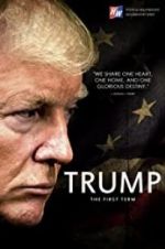 Watch Trump: The First Term Solarmovie