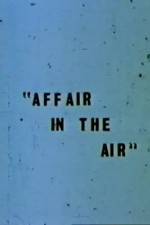 Watch Affair in the Air Solarmovie