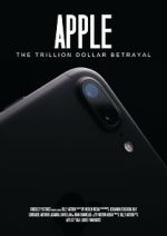 Watch Apple: The Trillion Dollar Betrayal Solarmovie