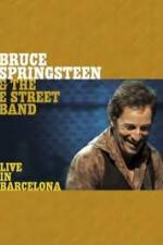 Watch Bruce Springsteen & The E Street Band - Live in Barcelona Solarmovie