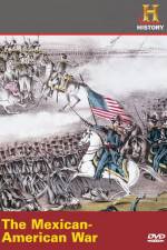 Watch History Channel The Mexican-American War Solarmovie