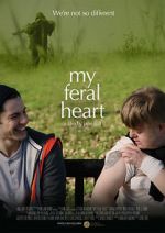 Watch My Feral Heart Solarmovie