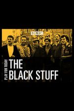 Watch The Black Stuff Solarmovie