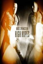 Watch Bruce Springsteens High Hopes Solarmovie