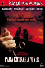 Watch Pelculas para no dormir Para entrar a vivir Solarmovie