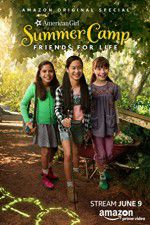 Watch An American Girl Story: Summer Camp, Friends for Life Solarmovie