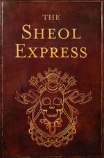 Watch The Sheol Express (Short 2011) Solarmovie