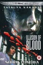 Watch Illusion of Blood Solarmovie