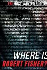 Watch Where Is Robert Fisher? Solarmovie