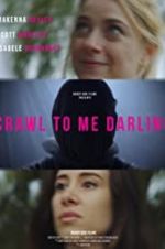 Watch Crawl to Me Darling Solarmovie