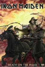 Watch Iron Maiden Death on the Road Solarmovie