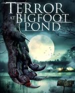 Watch Terror at Bigfoot Pond Solarmovie