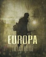 Watch Europa: The Last Battle Solarmovie