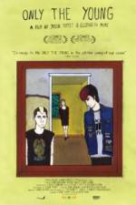 Watch Only the Young Solarmovie
