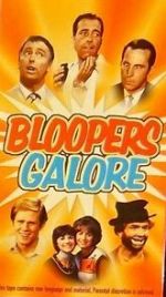 Watch Bloopers Galore Solarmovie