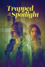 Watch Trapped in the Spotlight Solarmovie