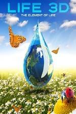Watch Life 3D: Water, the Element of Life Solarmovie