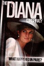 Watch The Diana Conspiracy: What Happened in Paris? Solarmovie