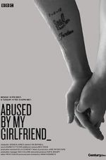 Watch Abused by My Girlfriend Solarmovie