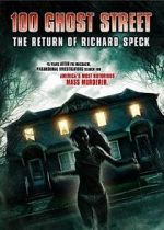Watch 100 Ghost Street: The Return of Richard Speck Solarmovie