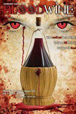 Watch Bloodwine Solarmovie