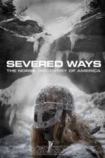 Watch Severed Ways: The Norse Discovery of America Solarmovie