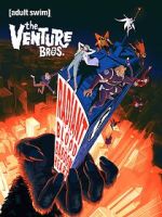 Watch The Venture Bros.: Radiant Is the Blood of the Baboon Heart Solarmovie