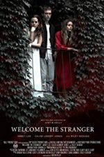 Watch Welcome the Stranger Solarmovie