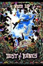Watch New World Disorder 10: Dust and Bones Solarmovie