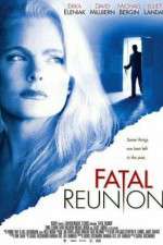 Watch Fatal Reunion Solarmovie