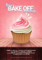 Watch Brie\'s Bake Off Challenge Solarmovie