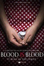 Watch Blood Is Blood Solarmovie